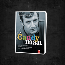 Laden Sie das Bild in den Galerie-Viewer, Autobiografie Herbert Dimmeler: The Candyman